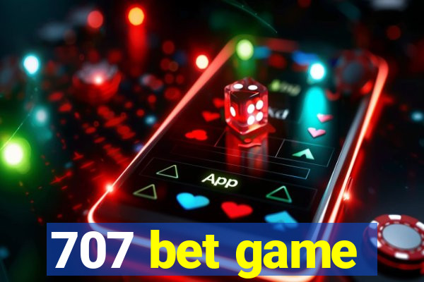 707 bet game